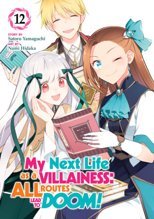Cover of My Next Life as a Villainess: All Routes Lead to Doom! Vol 12