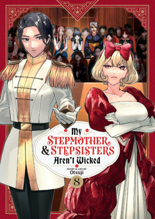 Cover of My Stepmother and Stepsisters Aren't Wicked Vol 8