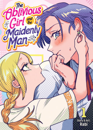Cover of The Oblivious Girl and the Maidenly Man Vol. 1