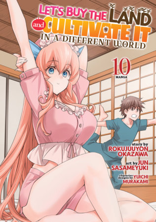 Cover of Let's Buy the Land and Cultivate It in a Different World Vol 10