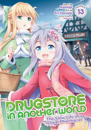 Cover of Drugstore in Another World: The Slow Life of a Cheat Pharmacist Vol 13