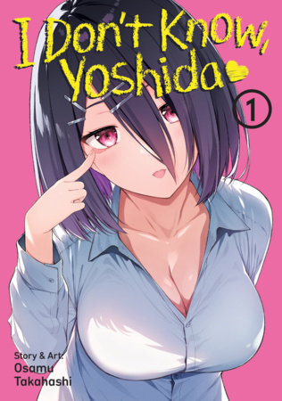Cover of I Don't Know, Yoshida Vol. 1