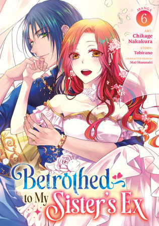 Cover of Betrothed to My Sister's Ex Vol 6
