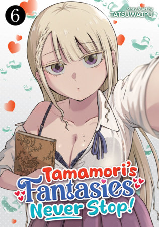 Cover of Tamamori's Fantasies Never Stop! Vol 6