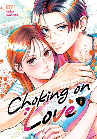 Cover of Choking on Love Vol 6