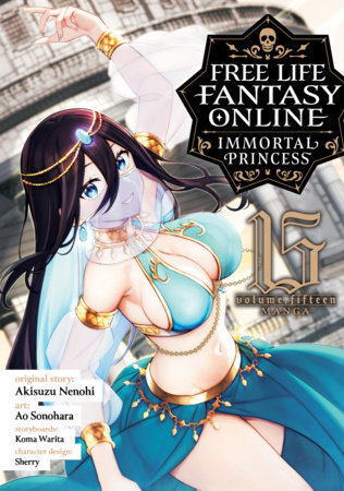 Cover of Free Life Fantasy Online: Immortal Princess Vol 15