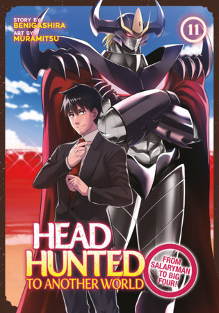 Cover of Headhunted to Another World: From Salaryman to Big Four! Vol 11