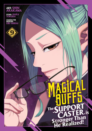 Cover of Magical Buffs: The Support Caster is Stronger Than He Realized! Vol 9