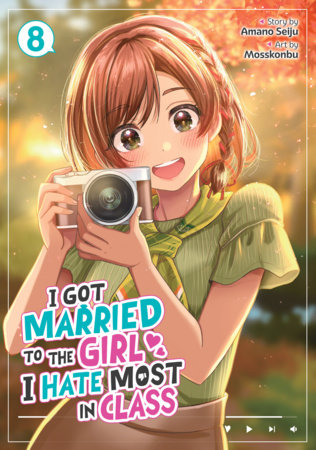 Cover of I Got Married to the Girl I Hate Most in Class Vol 8