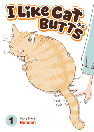 Cover of I Like Cat Butts Vol. 1