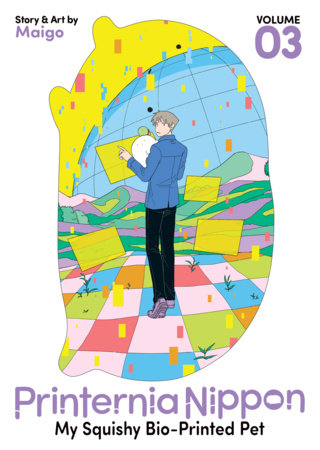 Cover of Printernia Nippon: My Squishy Bio-Printed Pet Vol 3