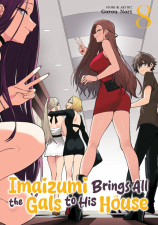 Cover of Imaizumi Brings All the Gals to His House Vol. 8