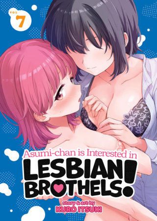 Cover of Asumi-chan Is Interested in Lesbian Brothels! Vol 7