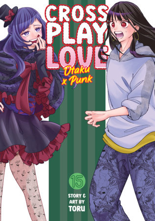 Cover of Crossplay Love: Otaku x Punk Vol 15