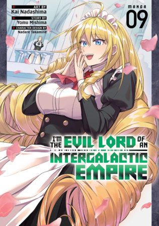 Cover of I'm the Evil Lord of an Intergalactic Empire! Vol 9