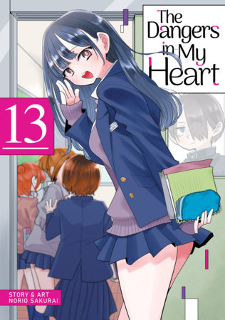 Cover of The Dangers in My Heart Vol 13