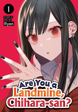 Cover of Are You a Landmine, Chihara-san? Vol. 1