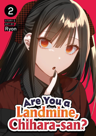 Cover of Are You a Landmine, Chihara-san? Vol 2