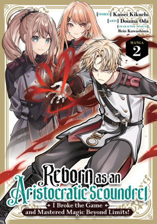 Cover of Reborn as an Aristocratic Scoundrel, I Broke the Game and Mastered Magic Beyond Limits! Vol 2