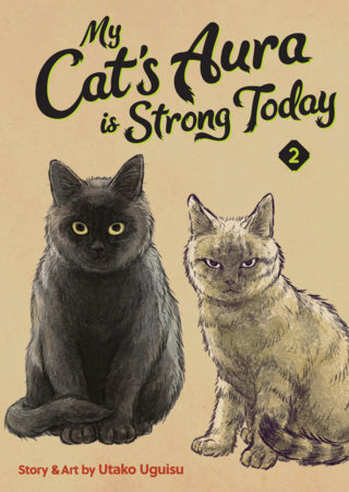 Cover of My Cat's Aura is Strong Today Vol 2
