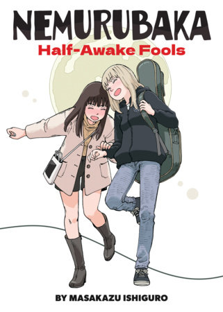Cover of NEMURUBAKA: Half-Awake Fools Oneshot
