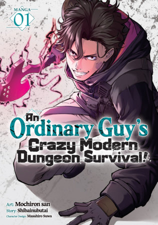 Cover of An Ordinary Guy's Crazy Modern Dungeon Survival! Vol. 1