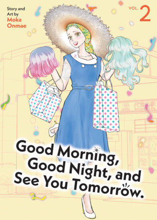 Cover of Good Morning, Good Night, and See You Tomorrow. Vol 2
