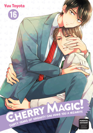 Cover of Cherry Magic! Thirty Years of Virginity Can Make You a Wizard?! Vol. 16