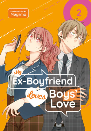 Cover of My Ex-Boyfriend Loves Boys' Love Vol 2