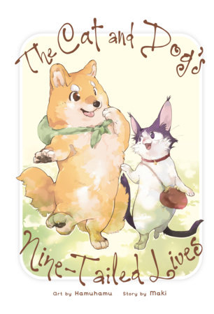 Cover of The Cat and Dog's Nine-Tailed Lives Oneshot