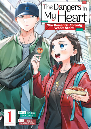 Cover of The Dangers in My Heart: The Romantic Comedy Won't Start