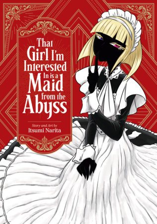 Cover of That Girl Im Interested In is a Maid from the Abyss Oneshot